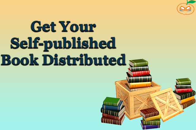 How to Get Your Self-published Book Distributeds