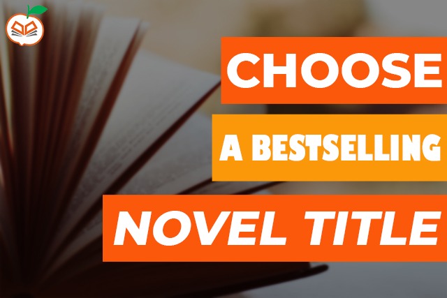How to Come Up With the Perfect Title for Your Novel?s