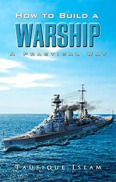 How to build a warship………a practical way