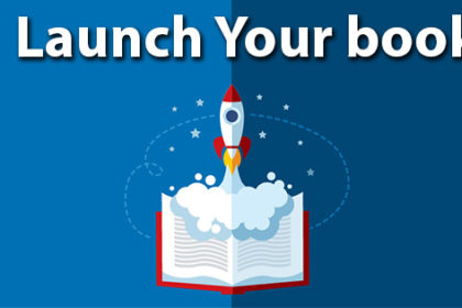Launch Your book the Correct Way. The Best Book Launch Model