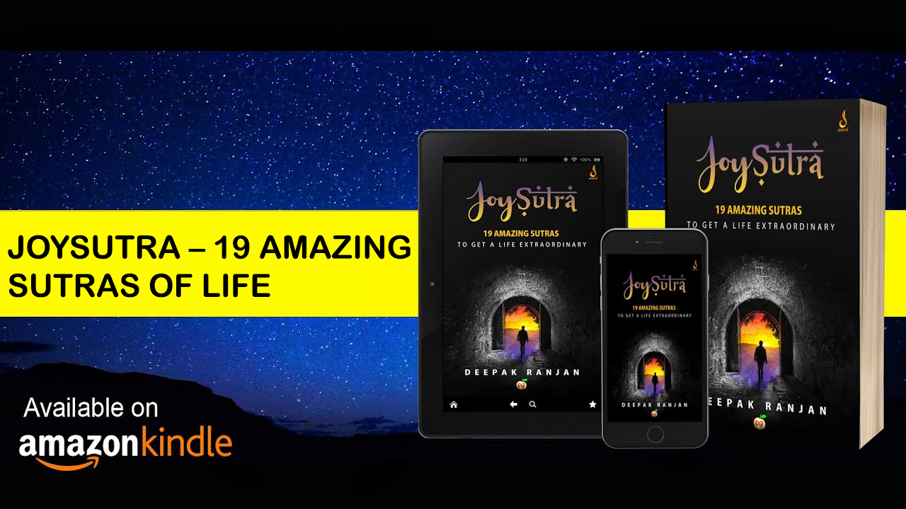 Just Released: JoySutra – 19 Amazing Sutras to get a Life Extraordinary