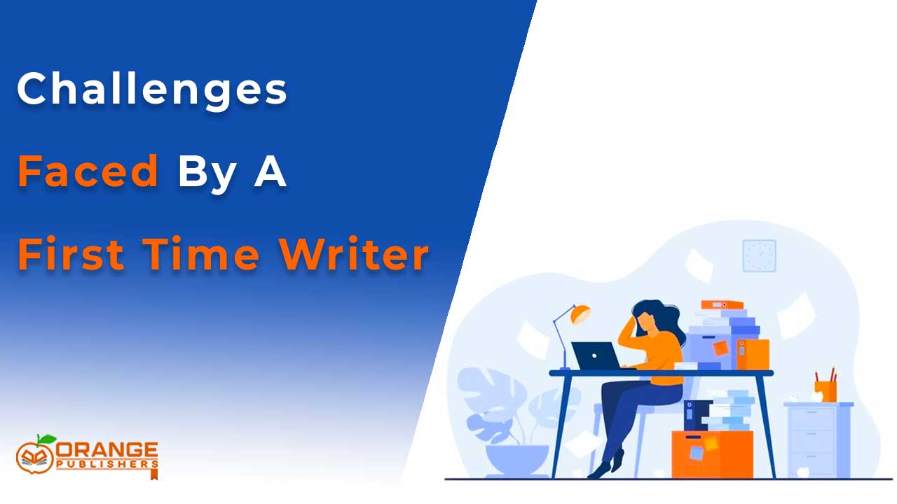 challenges faced by a first-time writer