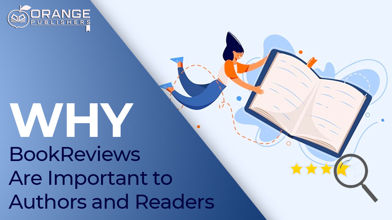 Why Are Book Reviews Important To Authors, Readers and Publishers?s