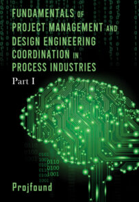 Fundamentals of Project Management and Design Engineering Coordination in Process Industries
